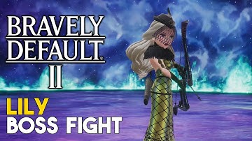 Bravely Default 2 Lily Boss Fight