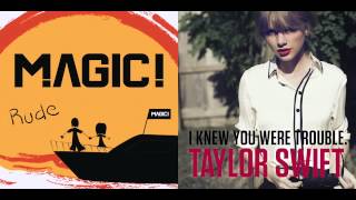 Magic! vs. Taylor Swift - I Knew You Were Rude (Mashup)