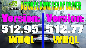 NVIDIA DRIVER VERSION - 512.95 vs 512.77