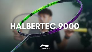 รีวิว Li-Ning Halbertec 9000 ไม้โคตรโกง ตัวจบไหม? มันจะดีอะไรขนาดนั้น