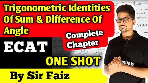 Chapter 10 trigonometric identities of sum & difference of angle class 11 new math book ECAT oneshot