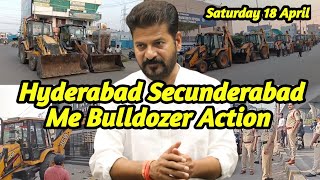 Hyderabad Aur Secunderabad Me Bada Bulldozer Action Aur Revanth Reddy Ka Bayan 