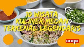 10 WISATA KULINER DI MEDAN YANG TERKENAL DAN HALAL, Kuliner Medan Terbaru