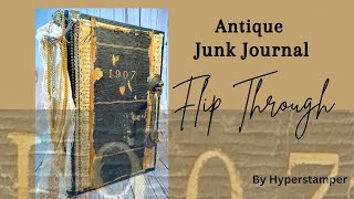 Sold- Junk Journal Flip Through - Antique Vintage Cover by Hyperstamper