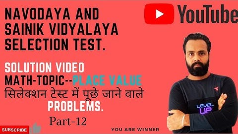 Navodaya Vidyalaya Selection Test II Sainik II Entrance Exam II Math- Place Value II JNVST Class-6