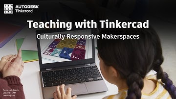 Teaching with Tinkercad (Season 3, Ep. 5) - Culturally Responsive Makerspaces