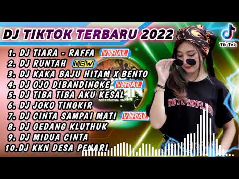 DJ TIKTOK TERBARU 2022 - DJ TIARA - JIKA KAU BERTEMU AKU BEGINI X DJ RUNTAH |REMIX TIKTOK FULL ALBUM