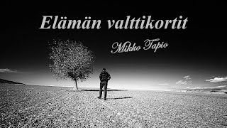 Mikko Tapio - Elämän Valttikortit