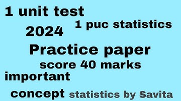 1 puc statistics|Practice paper solution|1 unit test August 24|important concept