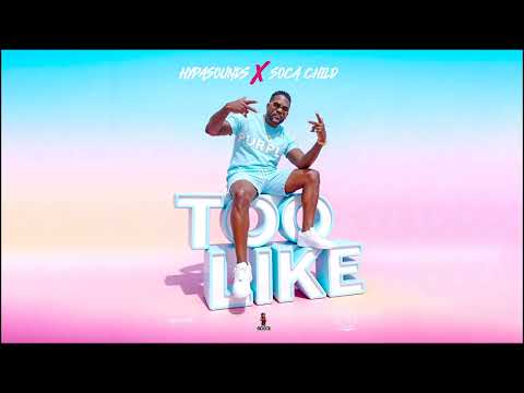Hypasounds X Socachild - Too Like (Official Audio) | Crop Over Soca 2026