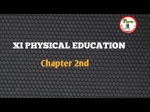 Live- class/XI PHYSICAL EDUCATION/Ch.-2nd