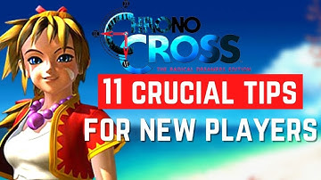 11 Chrono Cross Tips and Tricks