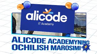 Alicode IT Academy Ochilish Marosimi