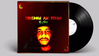 Freedom and fiyah coming soon!