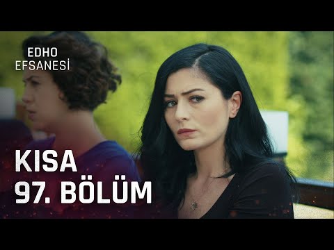 EDHO Efsanesi | Kısa 97. Bölüm