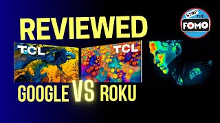 2021 TCL 6 Series: Google vs Roku Side by Side Review!