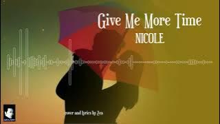 Nicole - Give Me More Time