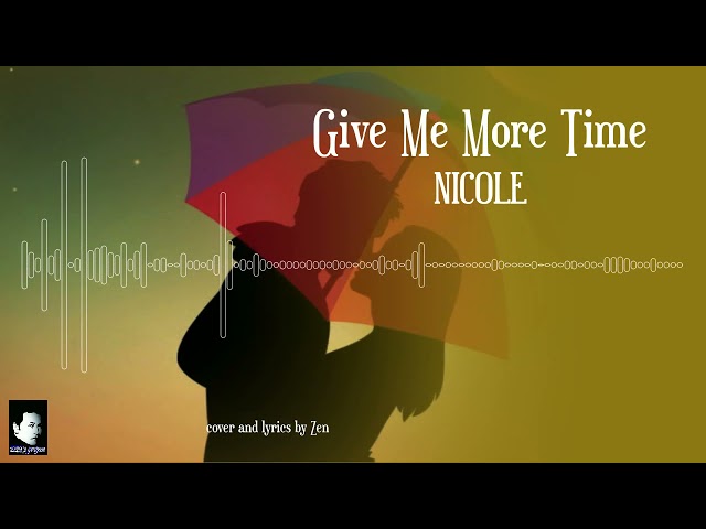 Nicole - Give Me More Time class=