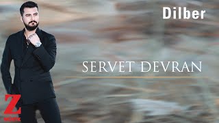 Servet Devran - Dilber [ Dilêmin © 2019 Z Müzik ] Resimi
