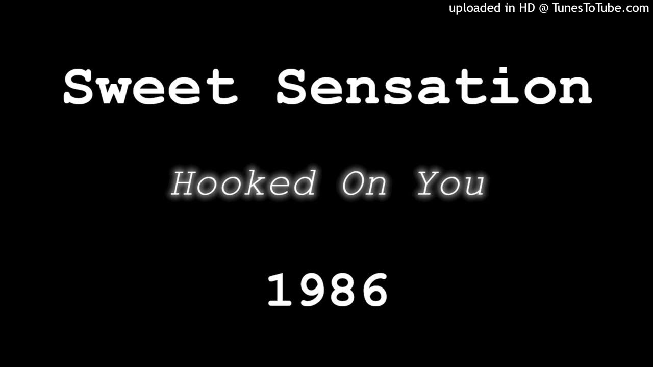 SWEET SENSATION HOOKED ON YOU YouTube