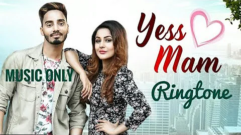 Yess Mam Song | Music Only Ringtone | Suffi Rathour | Free Download