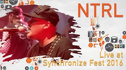 NTRL live at Synchronize Fest - 28 Oktober 2016  - Durasi: 39:36. 