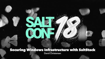 Securing Windows Infrastructure with SaltStack