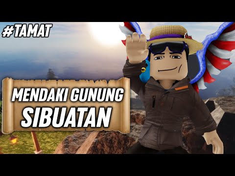 AKHIRNYA KITA BERHASIL MENCAPAI PUNCAK TERTINGGI GUNUNG SIBUATAN - Roblox Indonesia