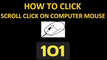 How to scroll click or Center click on your mouse?