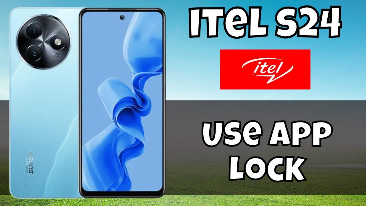 How to Use App Lock ITEL S24