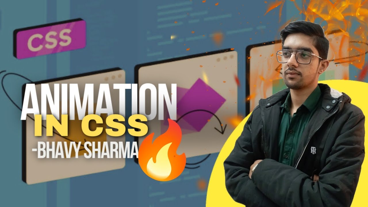 CSS part 5 | Animation in CSS | Bhavy Sharma | Web Development - YouTube