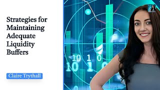 Strategies for Maintaining Adequate Liquidity Buffers