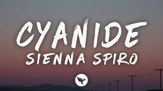 SIENNA SPIRO - CYANIDE (Lyrics)