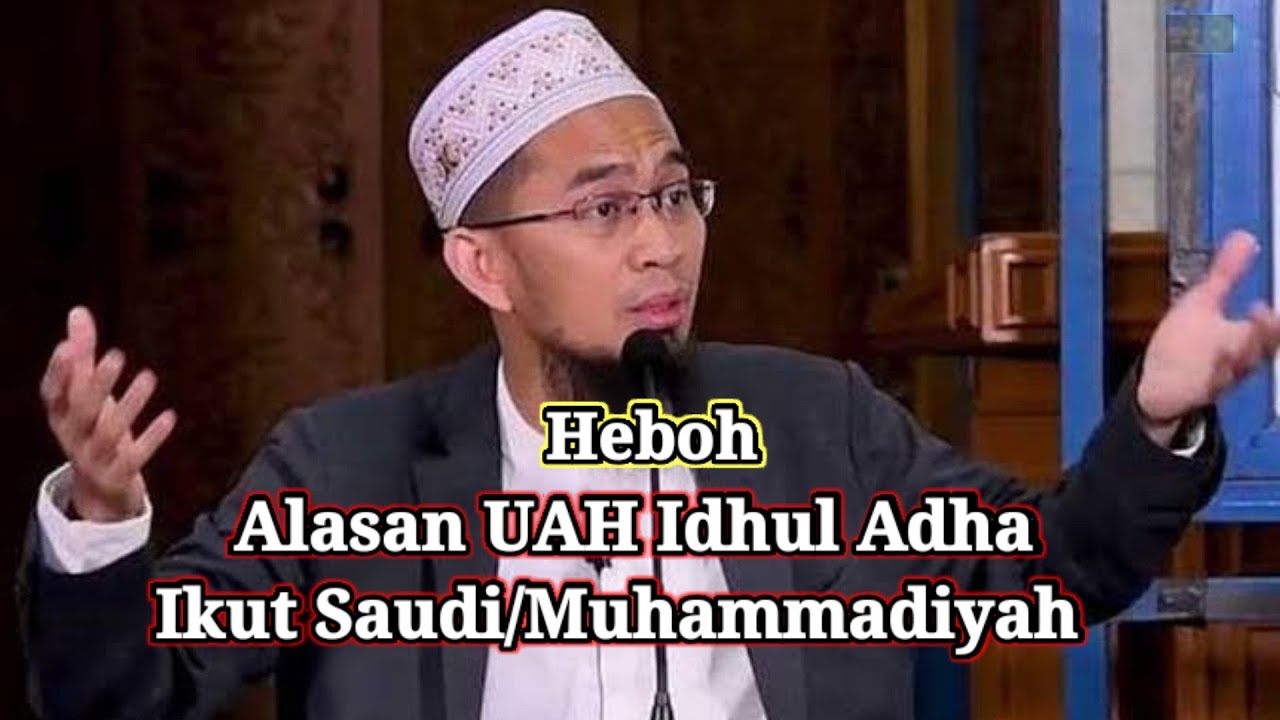 Idul Adha Imdonesia Berbeda Dengan saudi , UAH Ikut Saudi..Kenapa.?