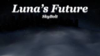Lunas Future - Skybolt - Fallout Equestria Rewrite