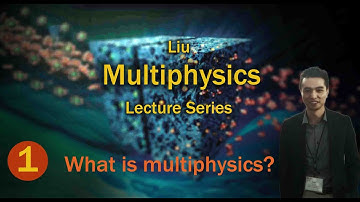 What is Multiphysics?