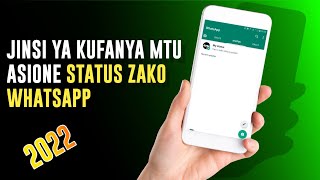 JINSI YA KUZUIA MTU ASIONE STATUS ZAKO WHATSAPP