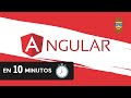 Aprende ANGULAR en 10 minutos - Tutorial desde Cero para Principiantes