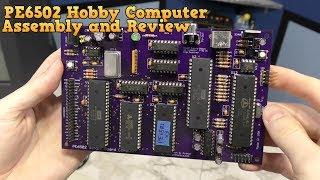 Сборка и обзор - PE6502 Hobby Computer