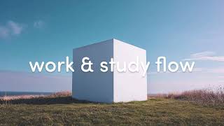 💼📚 Work & Study Flow | Smooth Lofi Beats to Focus 🎶