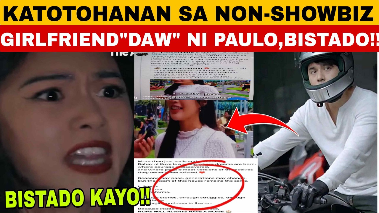 FINALLY ‼️KATOTOHANAN SA NON-SHOWBIZ GIRLFRIEND DAW NI PAULO,BISTADO‼️SASAMBULAT KAYO SA GALIT DITO