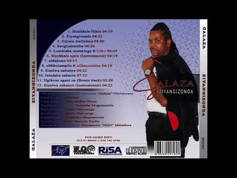 1. Galaza - Sizokhala njalo