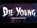 Roddy Ricch - Die Young (Lyrics)