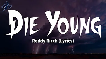 Roddy Ricch - Die Young (Lyrics)