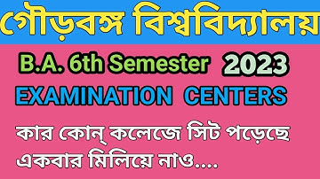 Gour banga university B.A. Semester- VI Examination Centers 2023 II B.A. 6th sem exam centers II