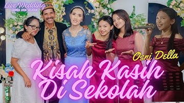 KISAH KASIH DI SEKOLAH || OSNI DELA || LIVE WEDDING || LAMBA LEDA SELATAN