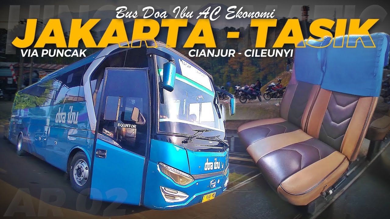 NAIK BUS DARI JAKARTA KE TASIK LEWAT JALUR PUNCAK BOGOR! Trip Bus Doa Ibu AC Ekonomi