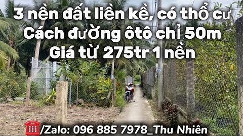 T611🍀3 nền đất trên đường xe máy. Cách đường ôtô 50m. Giá từ 275tr/nền