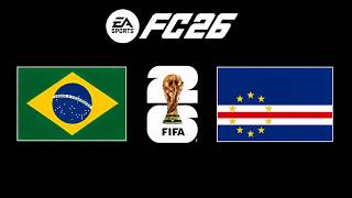 Brazil vs. Cape Verde | 2026 World Cup | EAFC26 Gameplay | 4K