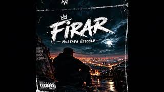 Mustafa Üstoğlu - Firar / 